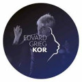 Edvard Grieg Kor