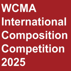 WCMA International Composition Competition 2025