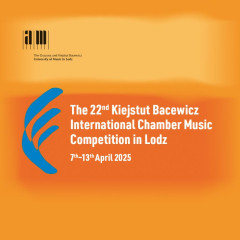 22nd Kiejstut Bacewicz International Chamber Music Competition