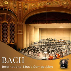 Bach International Music Competition (Free entry)