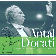 4th Antal Dorati International Conducting Competition