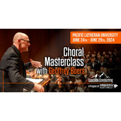 Cascade Choral Conducting Masterclass with Geoffrey Boers