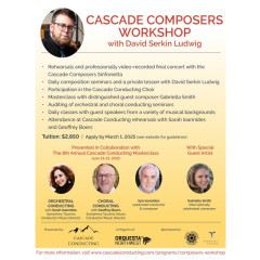 2025 Cascade Composers Workshop with David Serkin Ludwig